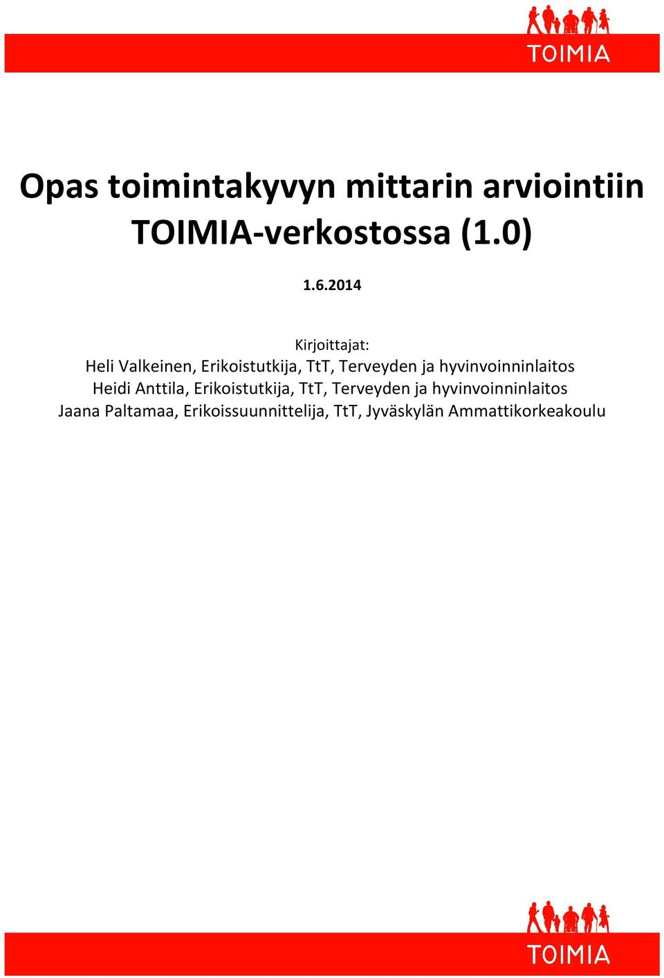 hyvinvoinninlaitos Heidi Anttila, Erikoistutkija, TtT, Terveyden ja