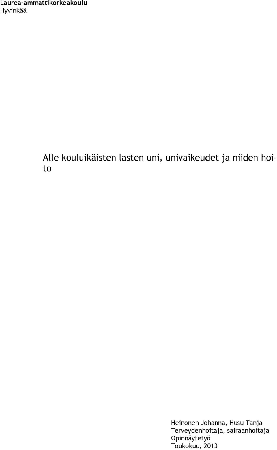 niiden hoito Heinonen Johanna, Husu Tanja