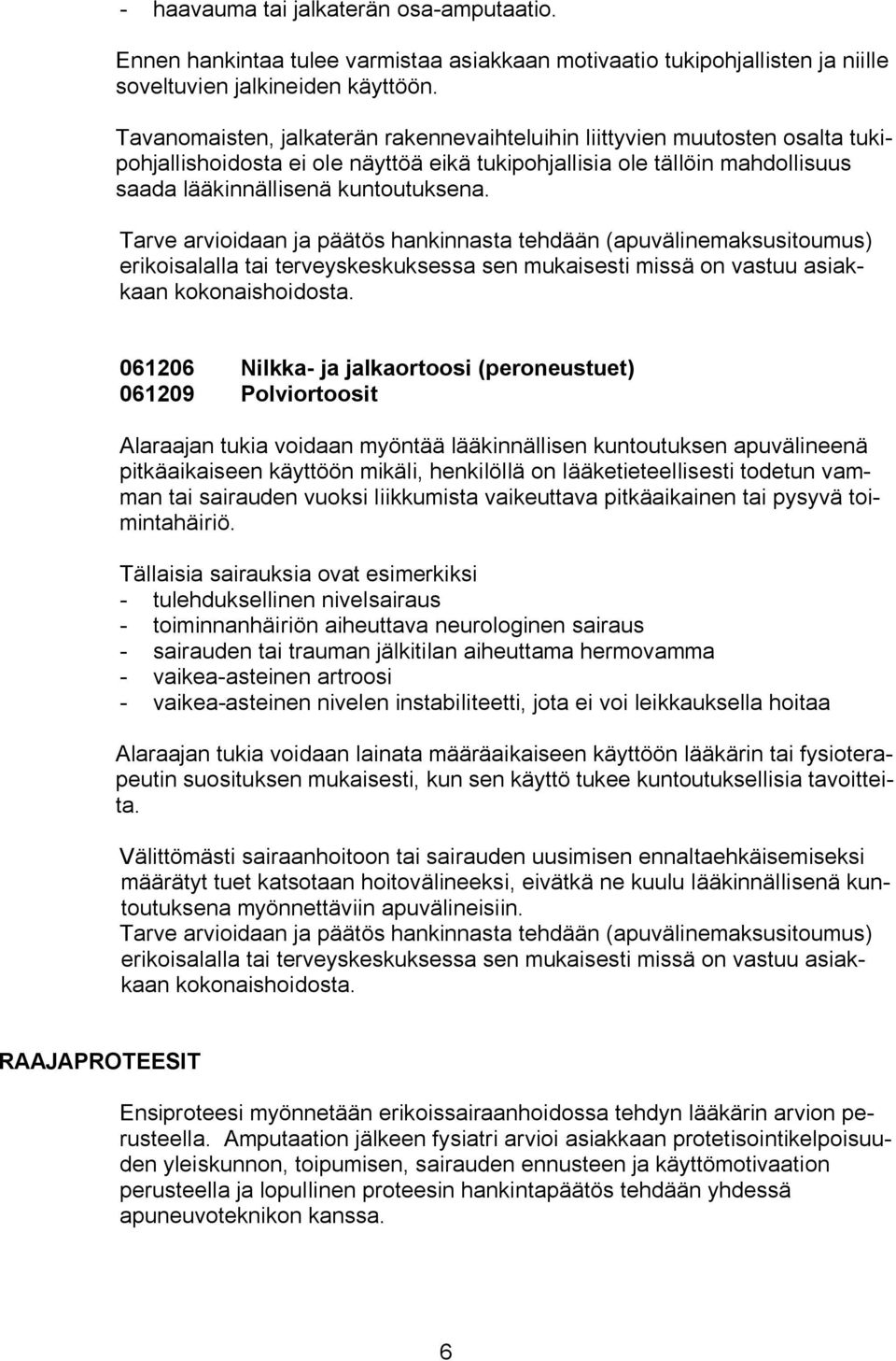 APUVÄLINEIDEN SAATAVUUSPERUSTEET APUVÄLINERYHMITTÄIN - PDF Free Download