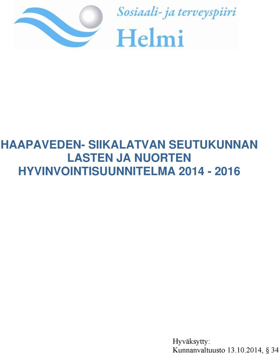 HYVINVOINTISUUNNITELMA 2014-2016