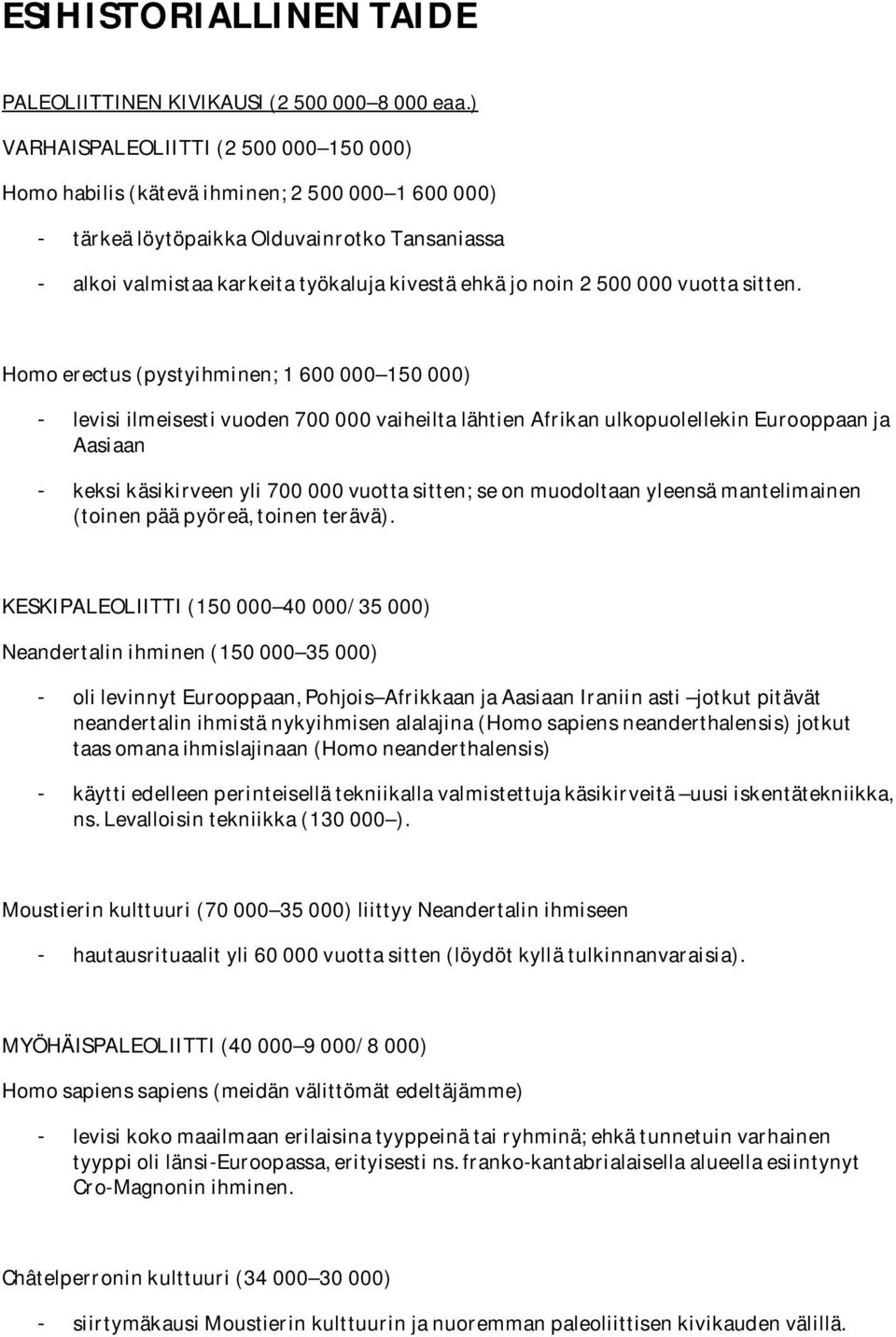 500 000 vuotta sitten.