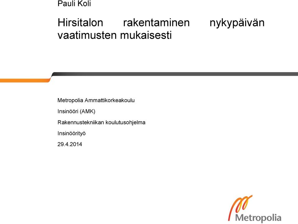 Metropolia Ammattikorkeakoulu Insinööri