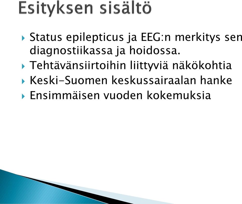 Tehtävänsiirtoihin liittyviä näkökohtia