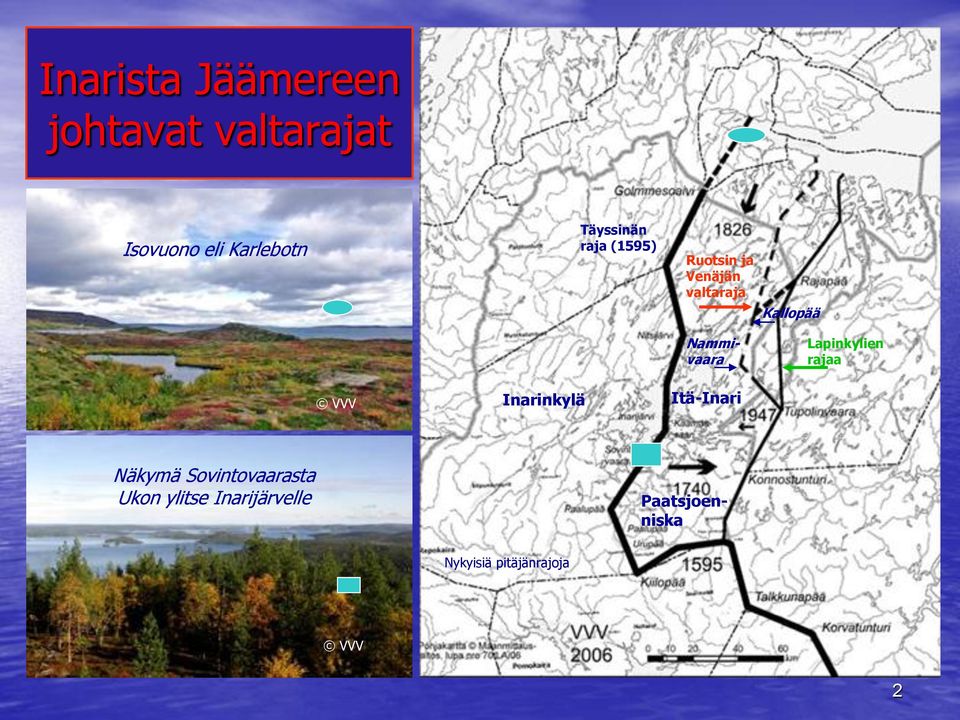 Paatsjoenniska Nammivaara Lapinkylien rajaa Inarinkylä Itä-Inari