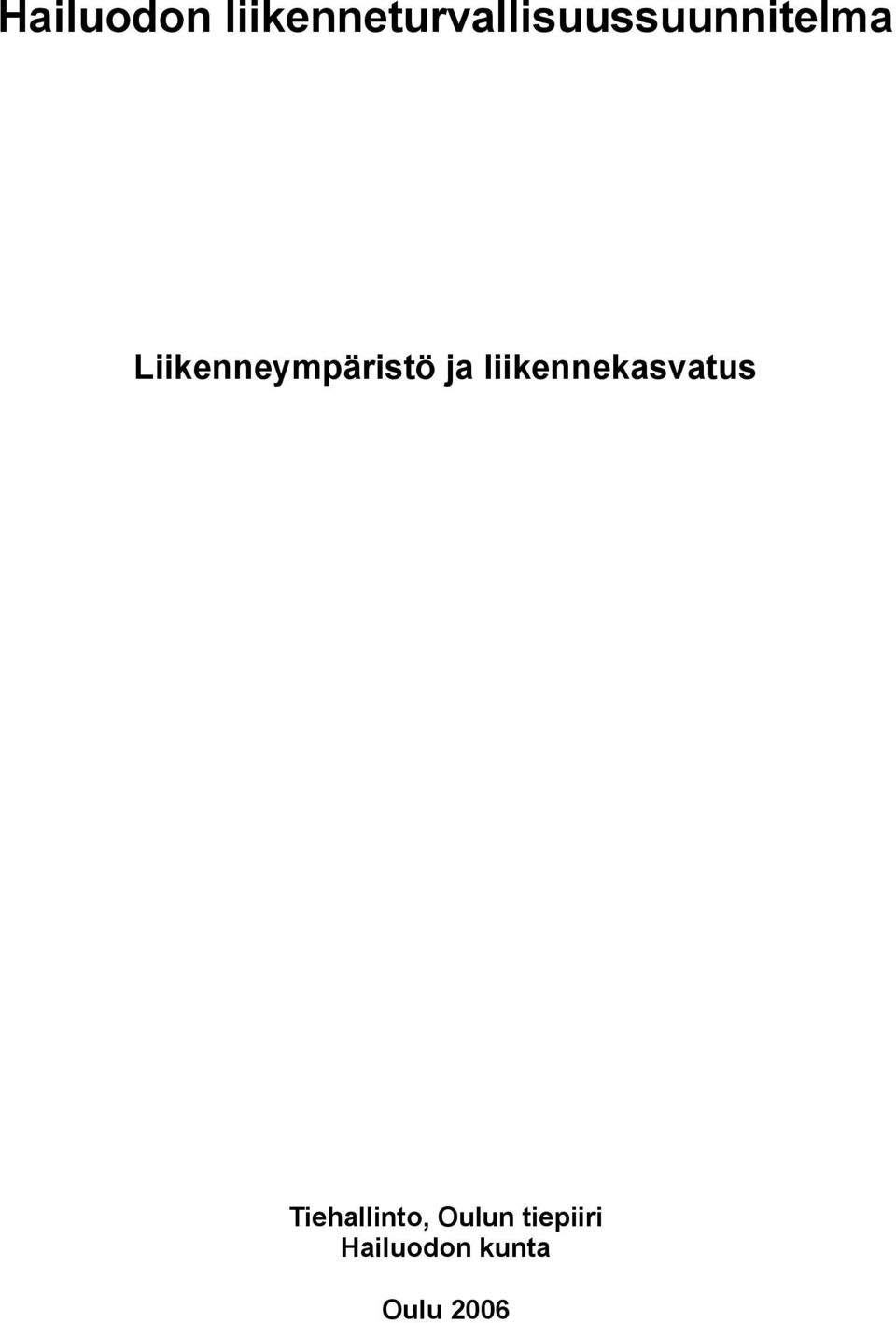 Liikenneympäristö ja