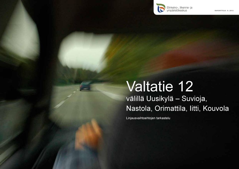Nastola, Orimattila, Iitti,