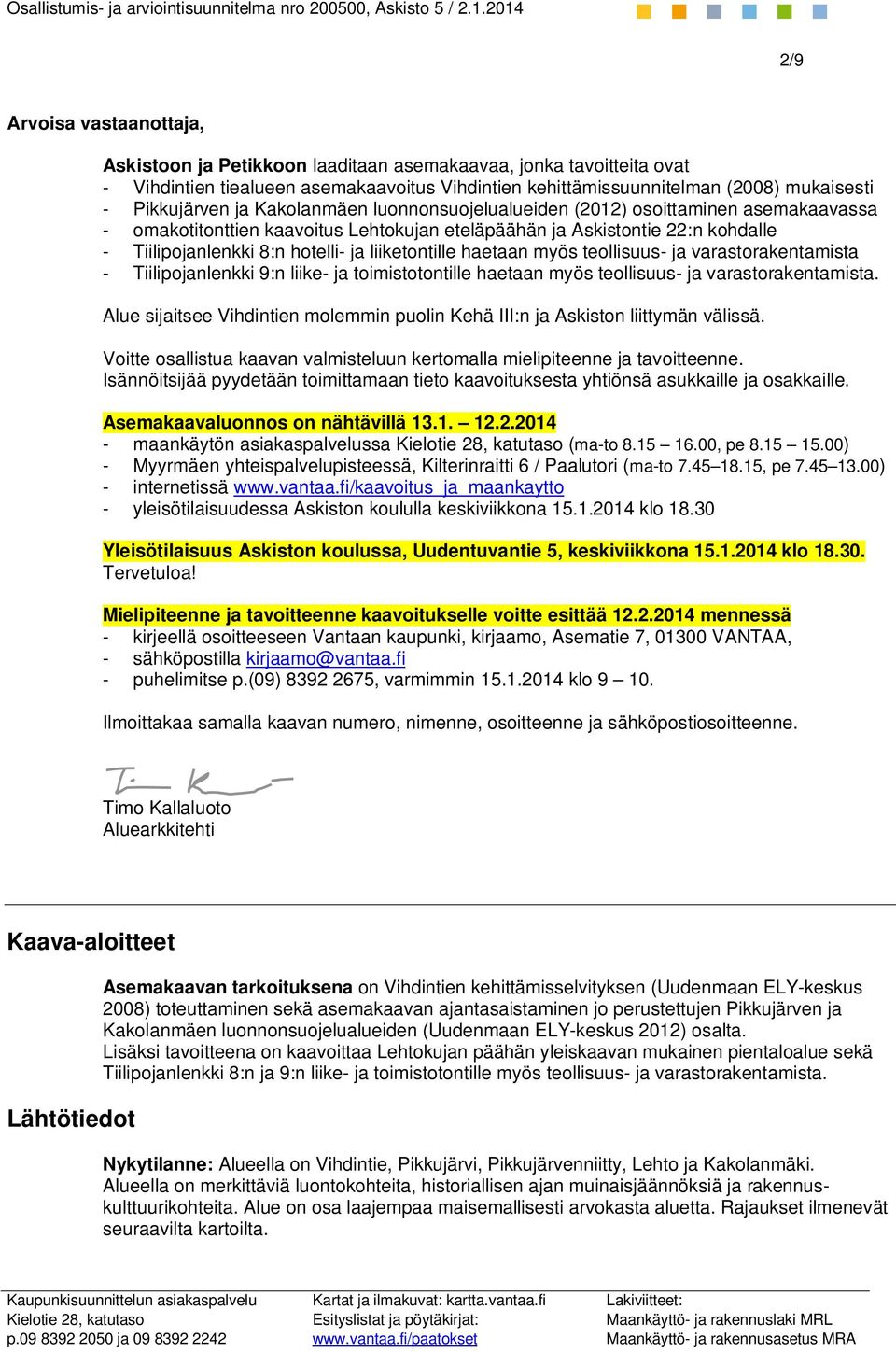 liiketontille haetaan myös teollisuus- ja varastorakentamista - Tiilipojanlenkki 9:n liike- ja toimistotontille haetaan myös teollisuus- ja varastorakentamista.