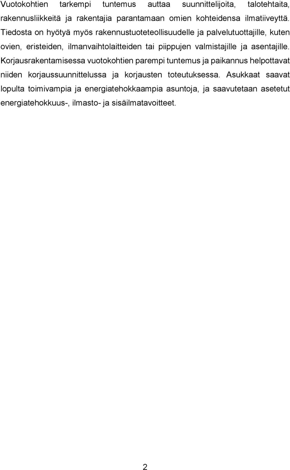valmistajille ja asentajille.