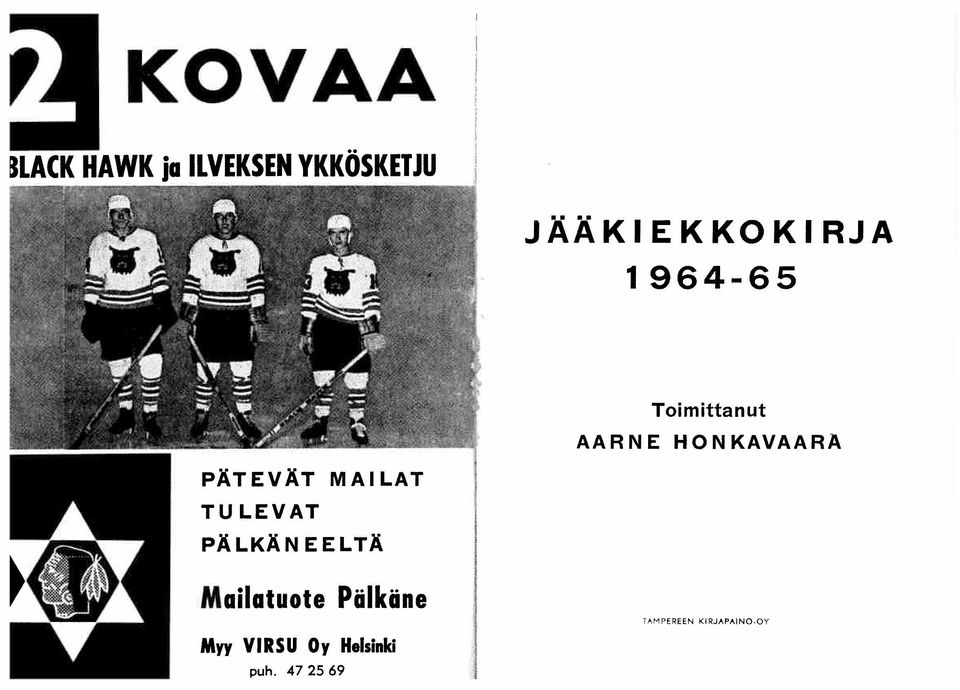 964-65 Toimittanut AARNE HONKAVAARA PÄTEVÄT MAILAT