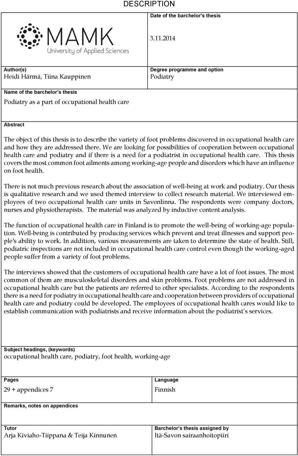 describe the variety of foot problems discovered in occupational health care and how they are addressed there.