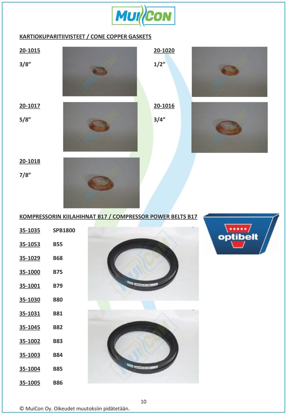 BELTS B17 35-1035 SPB1800 35-1053 B55 35-1029 B68 35-1000 B75 35-1001 B79