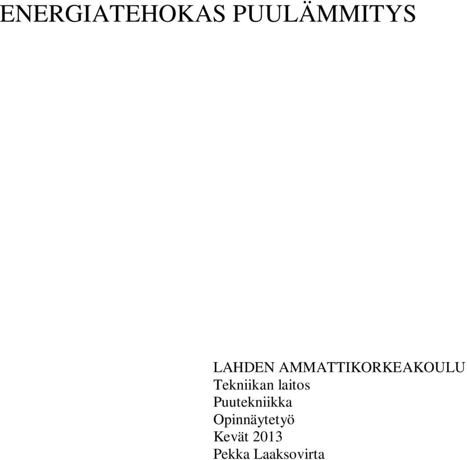 Tekniikan laitos Puutekniikka