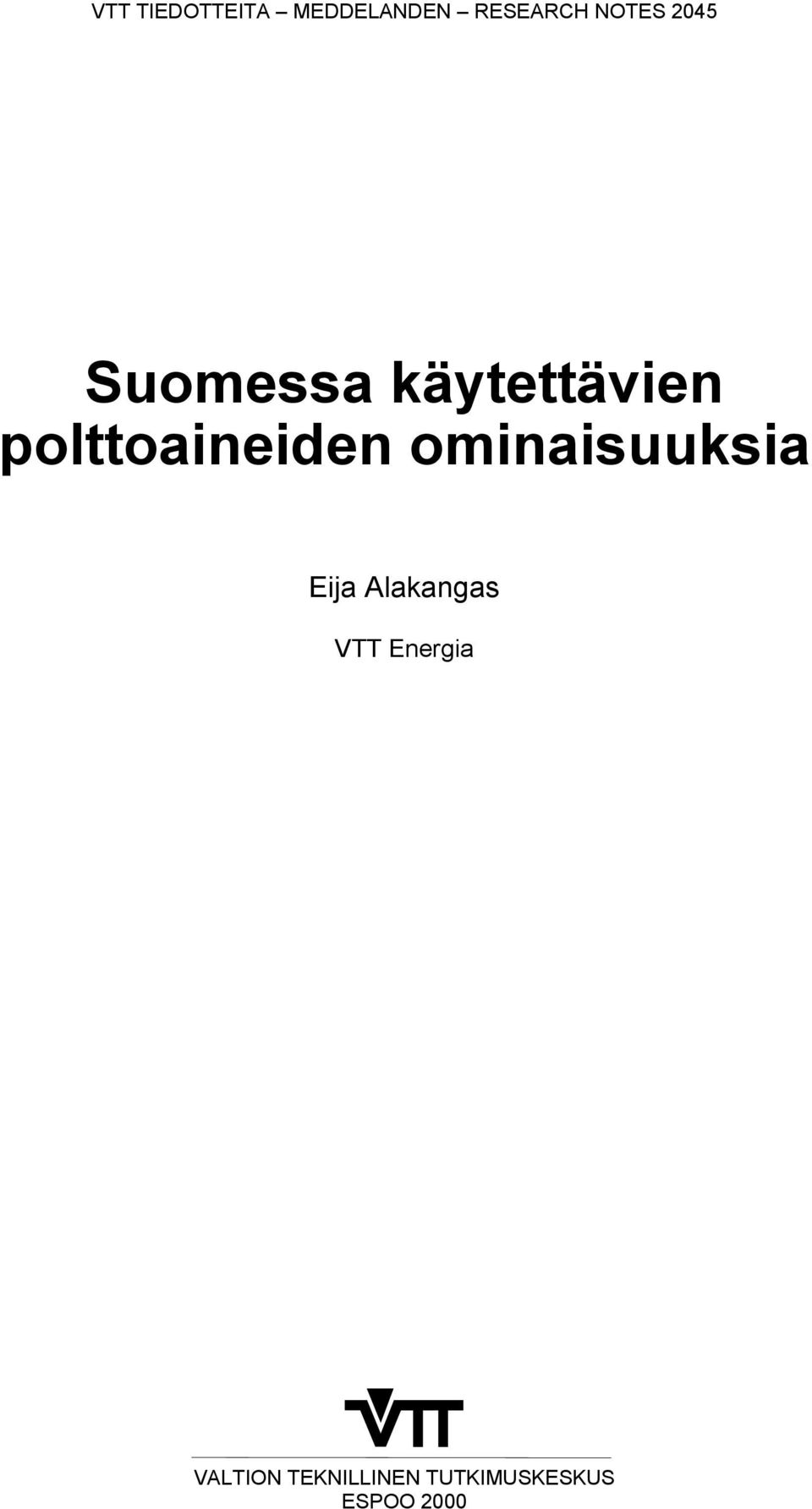 ominaisuuksia Eija Alakangas VTT Energia