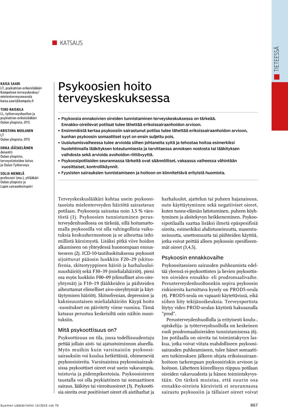 laitos ja Oulun Työterveys Solja Niemelä professori (ma.
