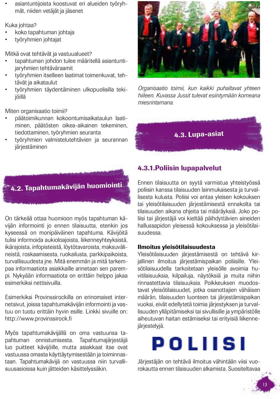 organisaatio toimii?