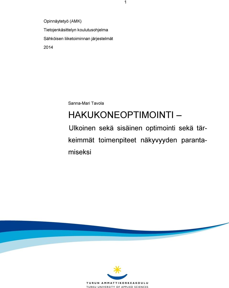 Tavola HAKUKONEOPTIMOINTI Ulkoinen sekä sisäinen