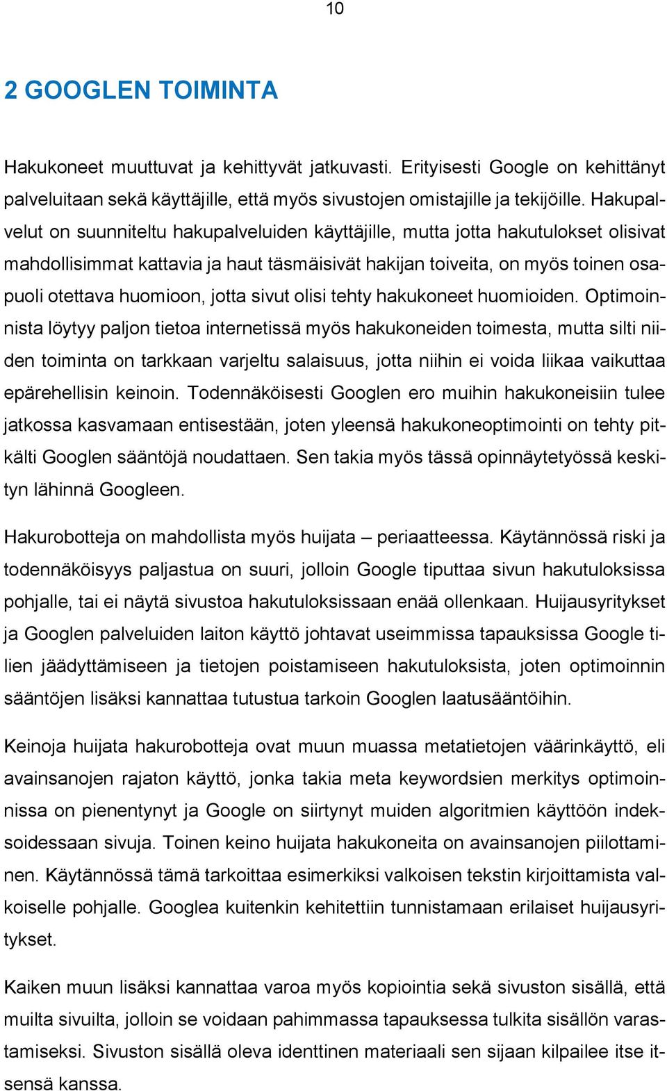 jotta sivut olisi tehty hakukoneet huomioiden.