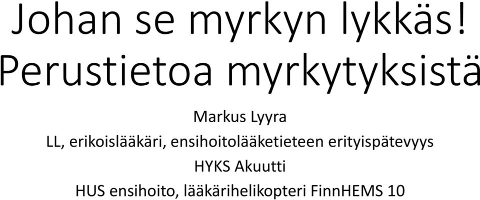 erikoislääkäri, ensihoitolääketieteen