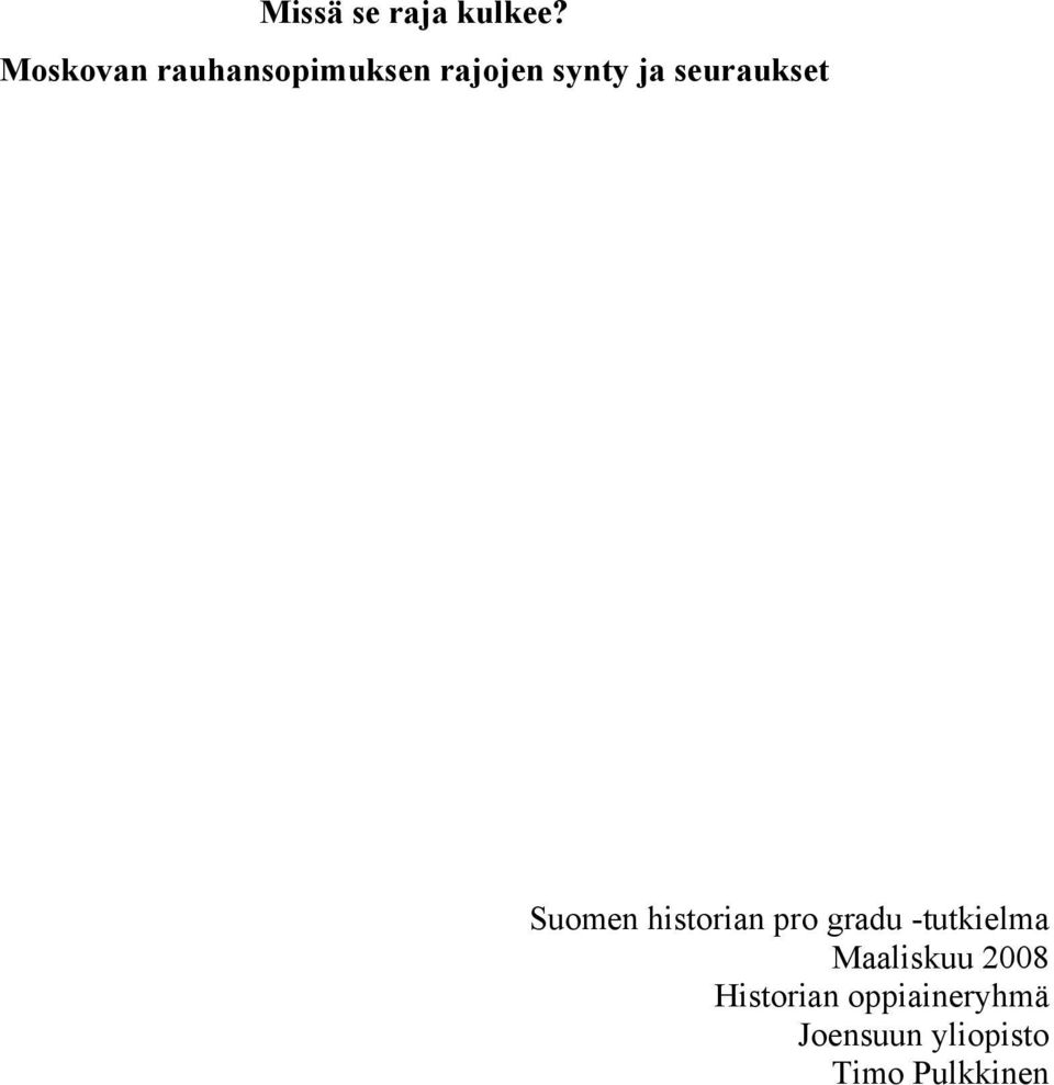 seuraukset Suomen historian pro gradu