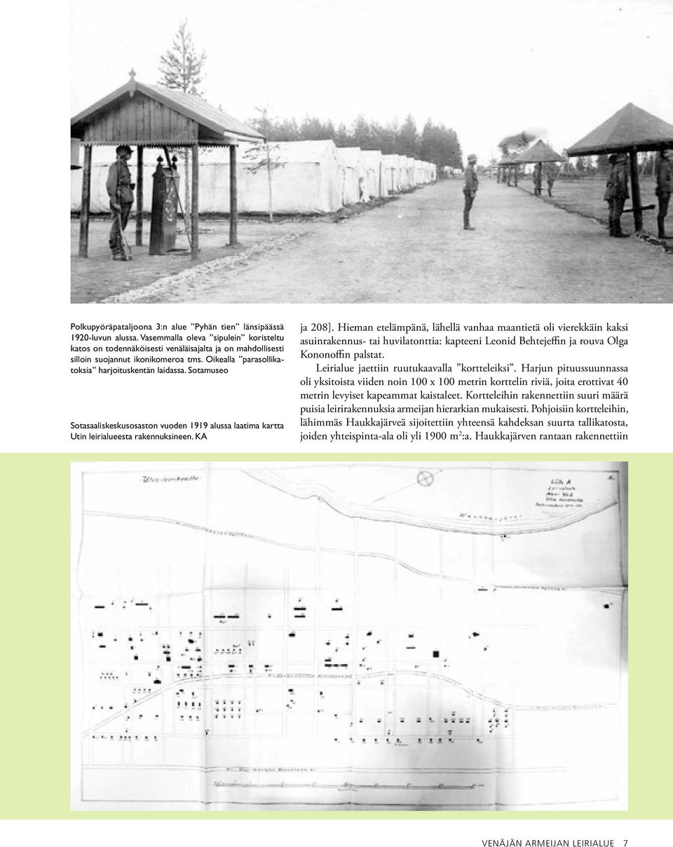Sotamuseo Sotasaaliskeskusosaston vuoden 1919 alussa laatima kartta Utin leirialueesta rakennuksineen. KA ja 208].