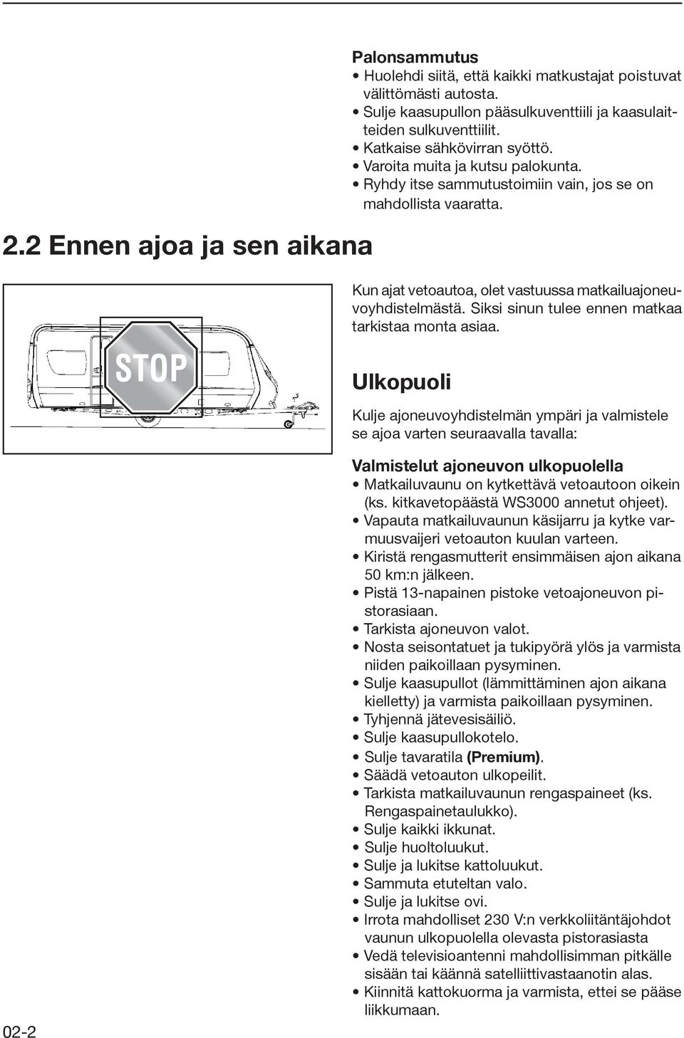 Siksi sinun tulee ennen matkaa tarkistaa monta asiaa.