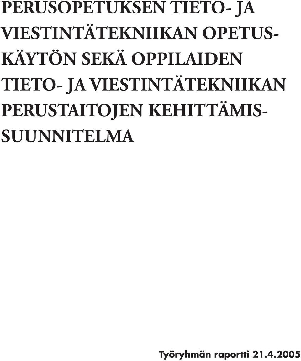 OPPILAIDEN TIETO- JA VIESTINTÄTEKNIIKAN