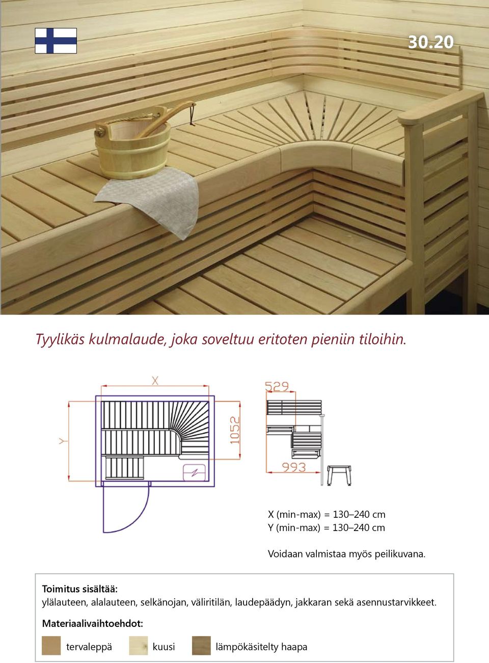 sisältää: ylälauteen, alalauteen, selkänojan, väliritilän,