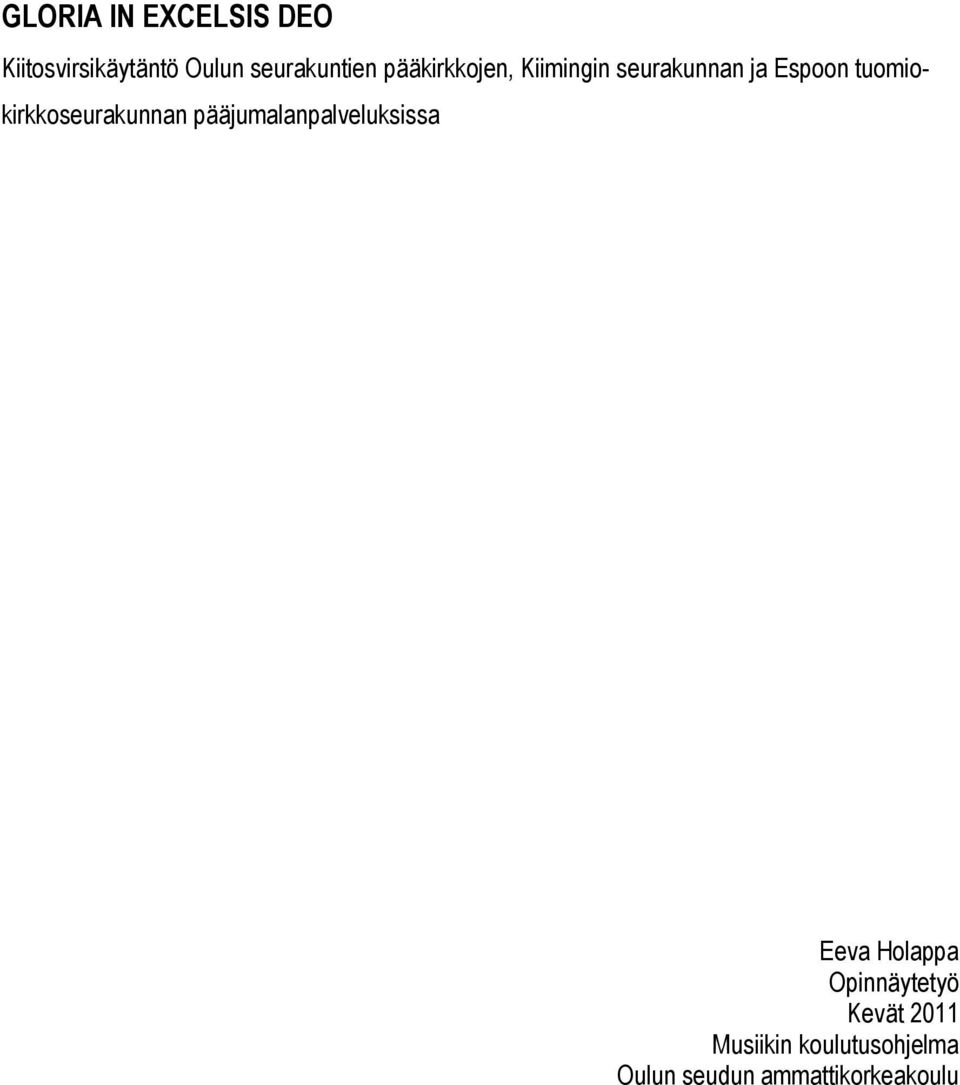 tuomiokirkkoseurakunnan pääjumalanpalveluksissa Eeva Holappa