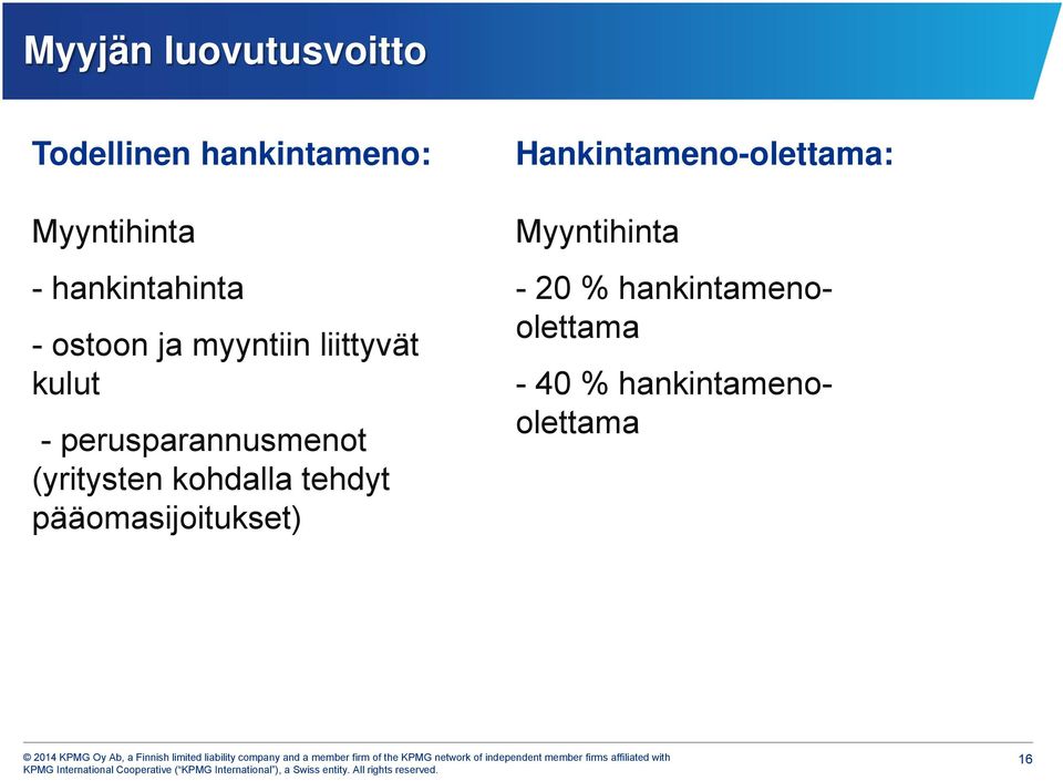 perusparannusmenot (yritysten kohdalla tehdyt pääomasijoitukset)