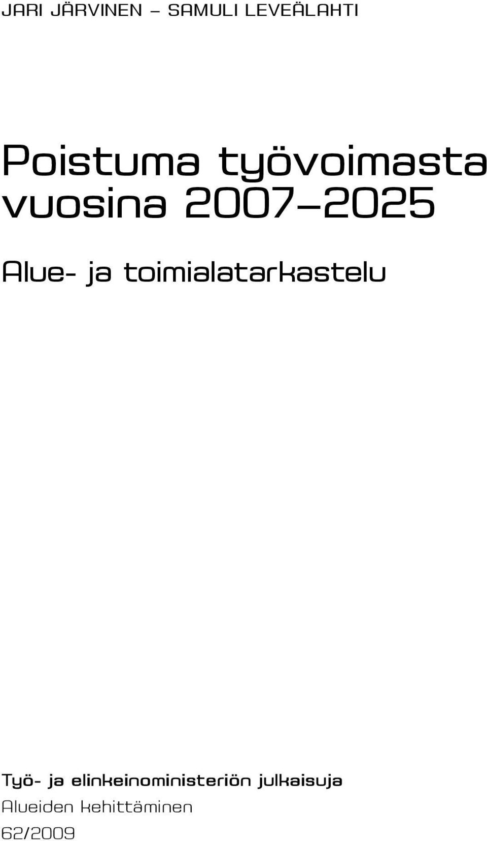 toimialatarkastelu Työ- ja