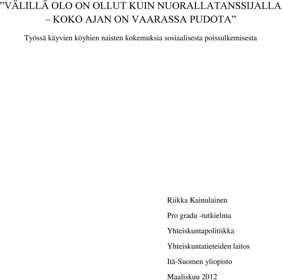 poissulkemisesta Riikka Kainulainen Pro gradu -tutkielma