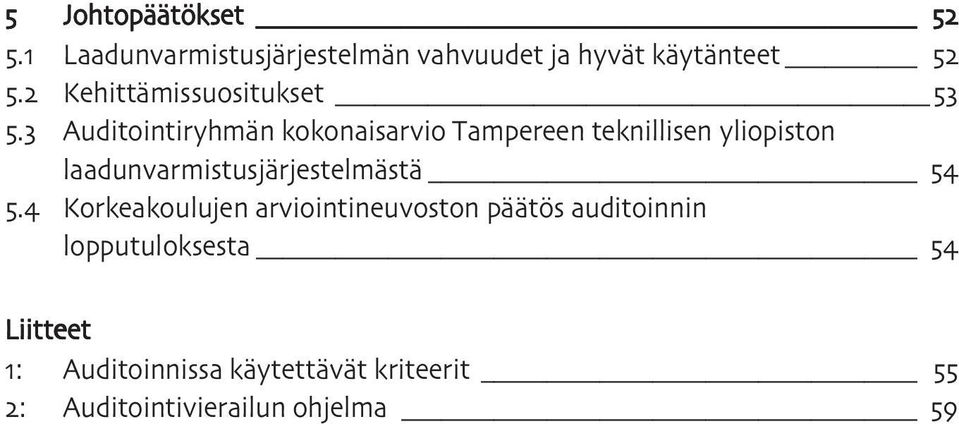 Auditointiryhmän kokonaisarvio Tampereen teknillisen yliopiston