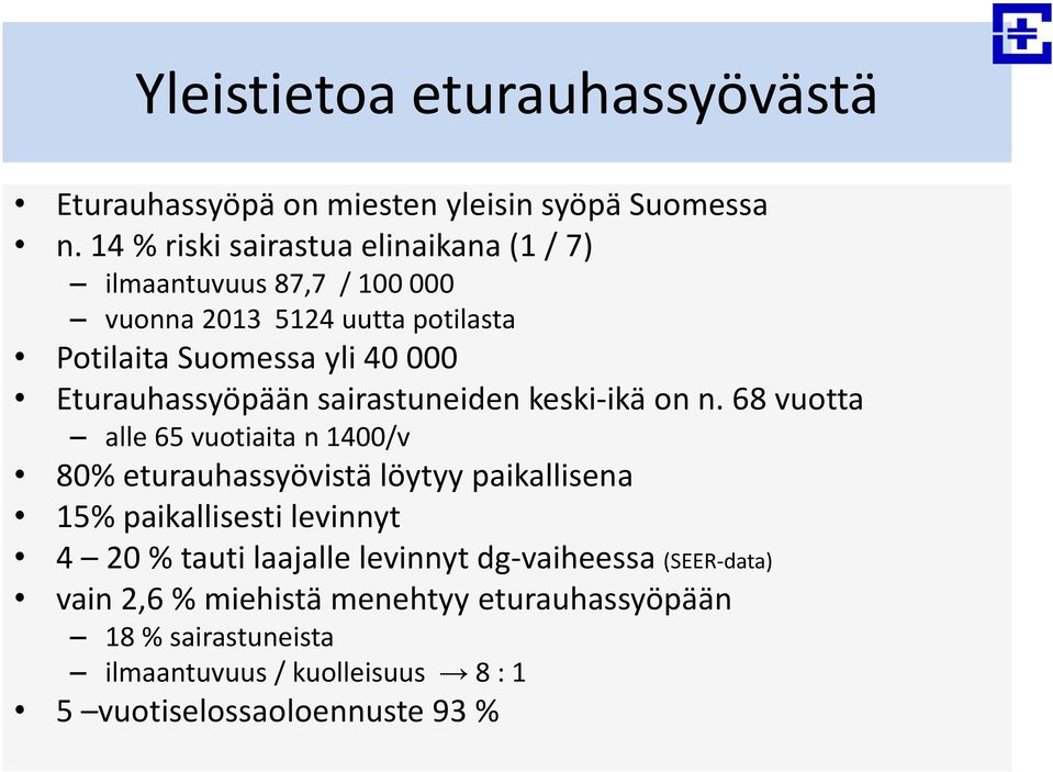 Eturauhassyöpään sairastuneiden keski-ikä on n.