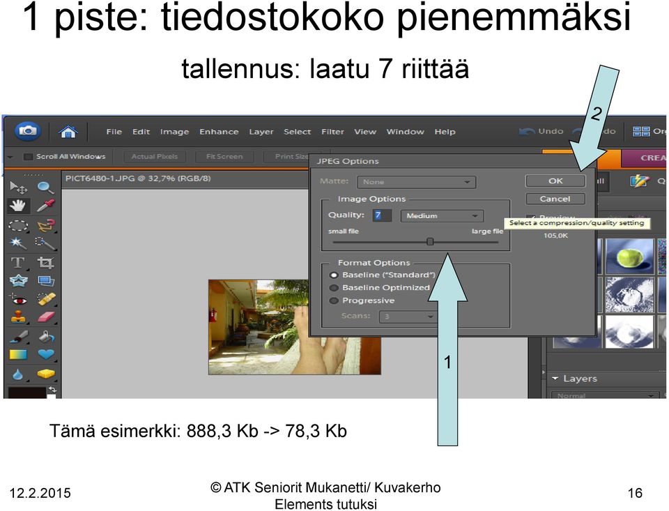 esimerkki: 888,3 Kb -> 78,3 Kb 12.