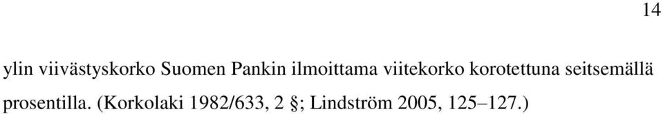 seitsemällä prosentilla.