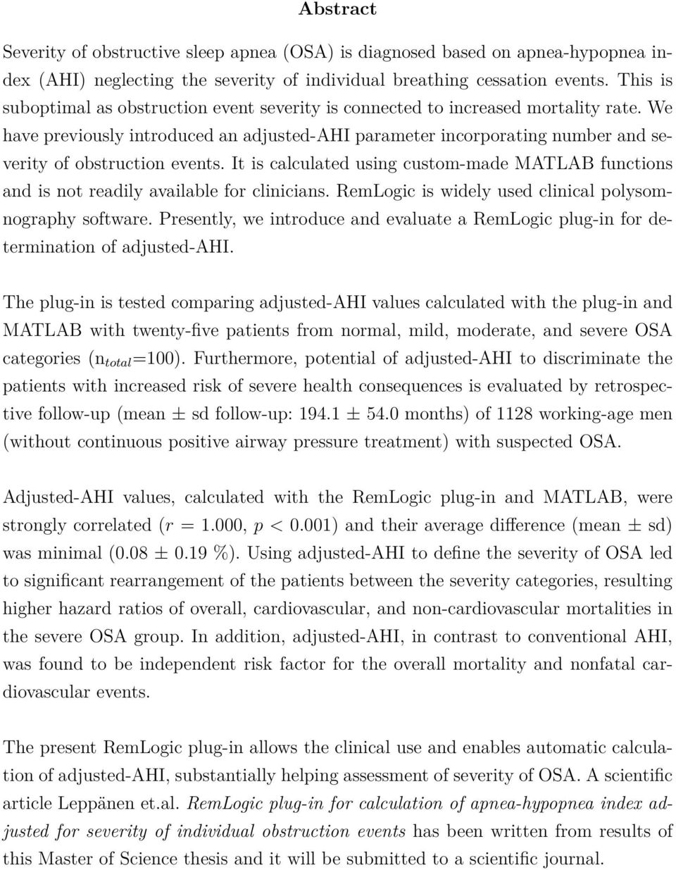 We have previously introduced an adjusted-ahi parameter incorporating number and severity of obstruction events.