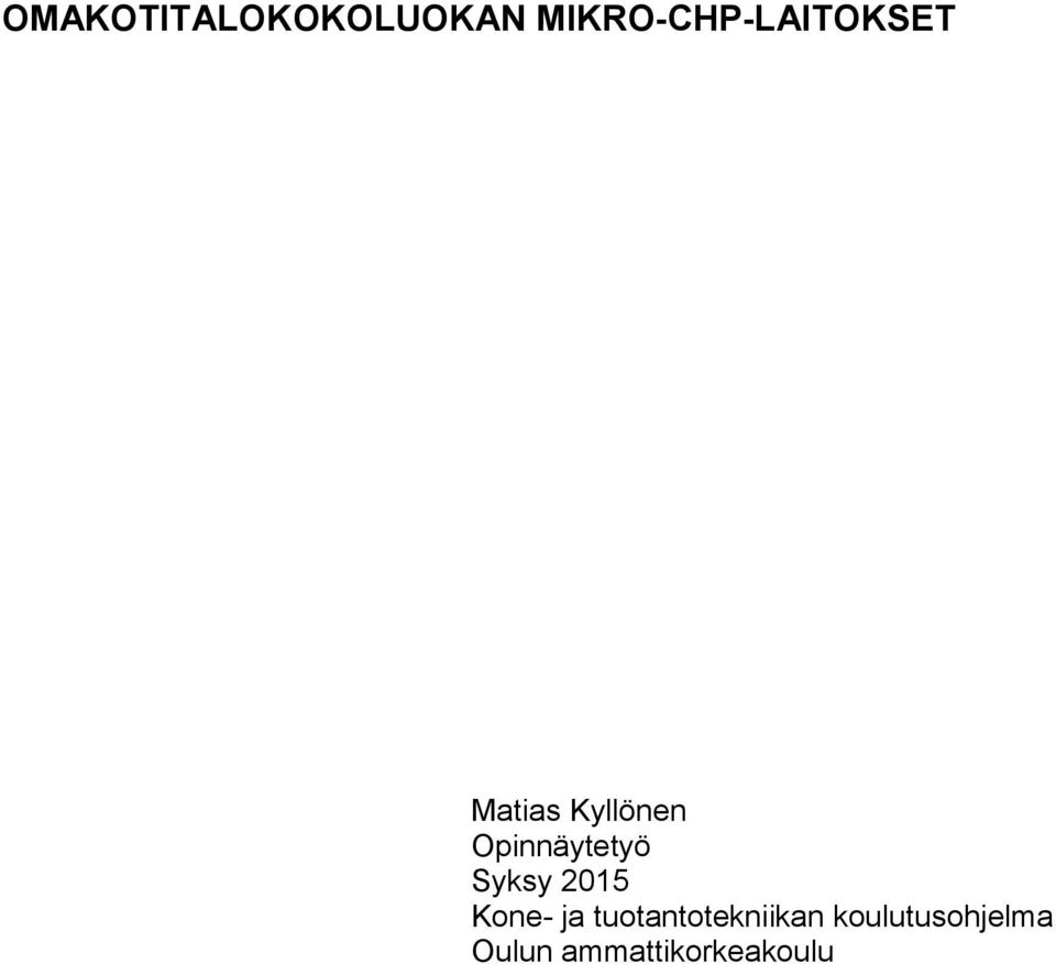 Opinnäytetyö Syksy 2015 Kone- ja