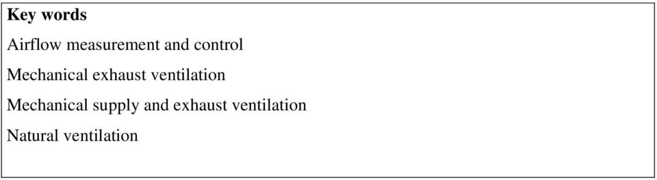 ventilation Mechanical supply and