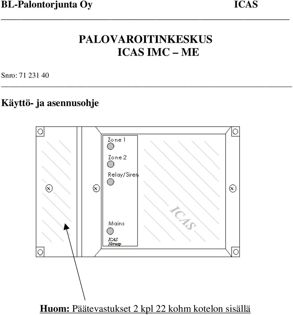 71 231 40 Käyttö- ja asennusohje