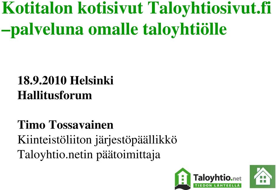 2010 Helsinki Hallitusforum Timo Tossavainen