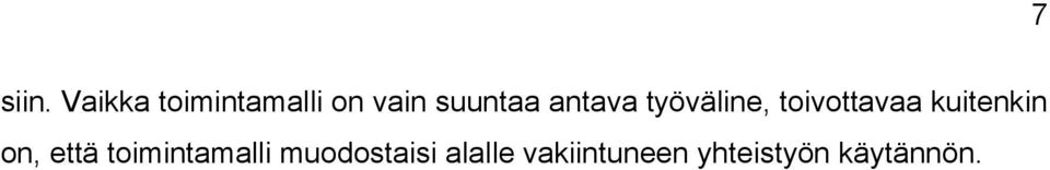 antava työväline, toivottavaa kuitenkin