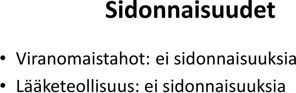 sidonnaisuuksia