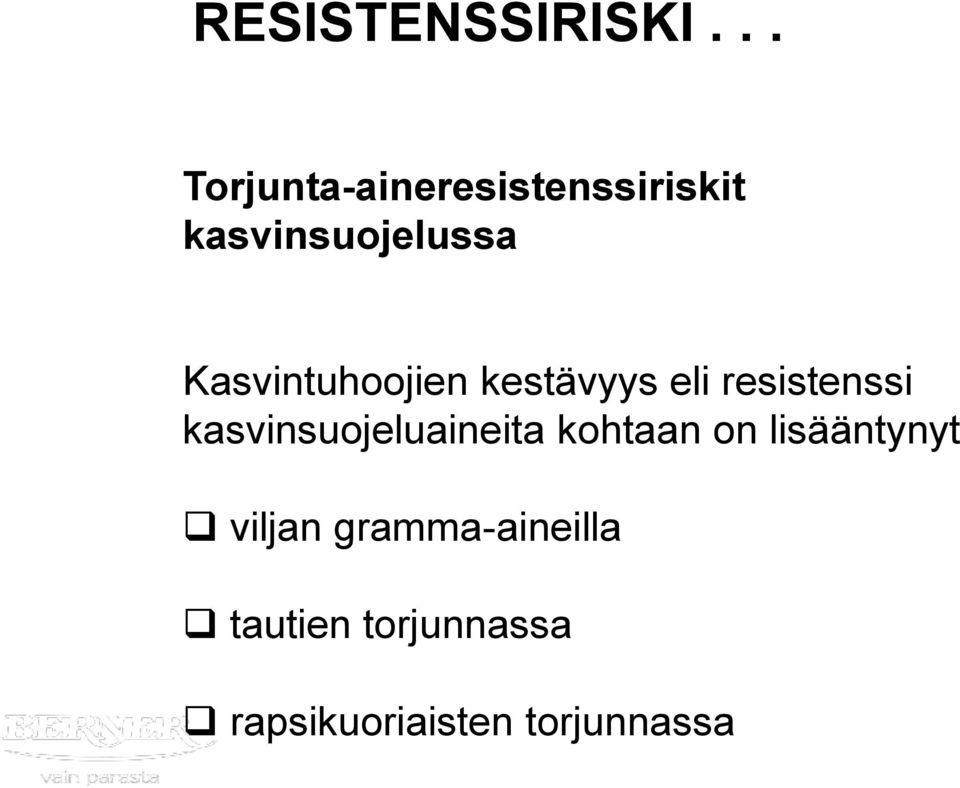 Kasvintuhoojien kestävyys eli resistenssi