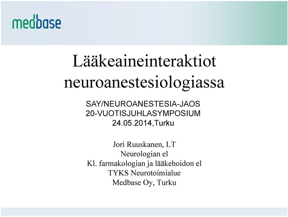 2014,Turku Jori Ruuskanen, LT Neurologian el Kl.
