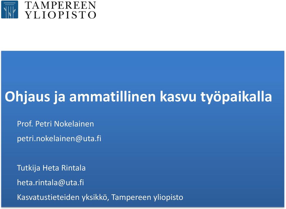 fi Tutkija Heta Rintala heta.rintala@uta.