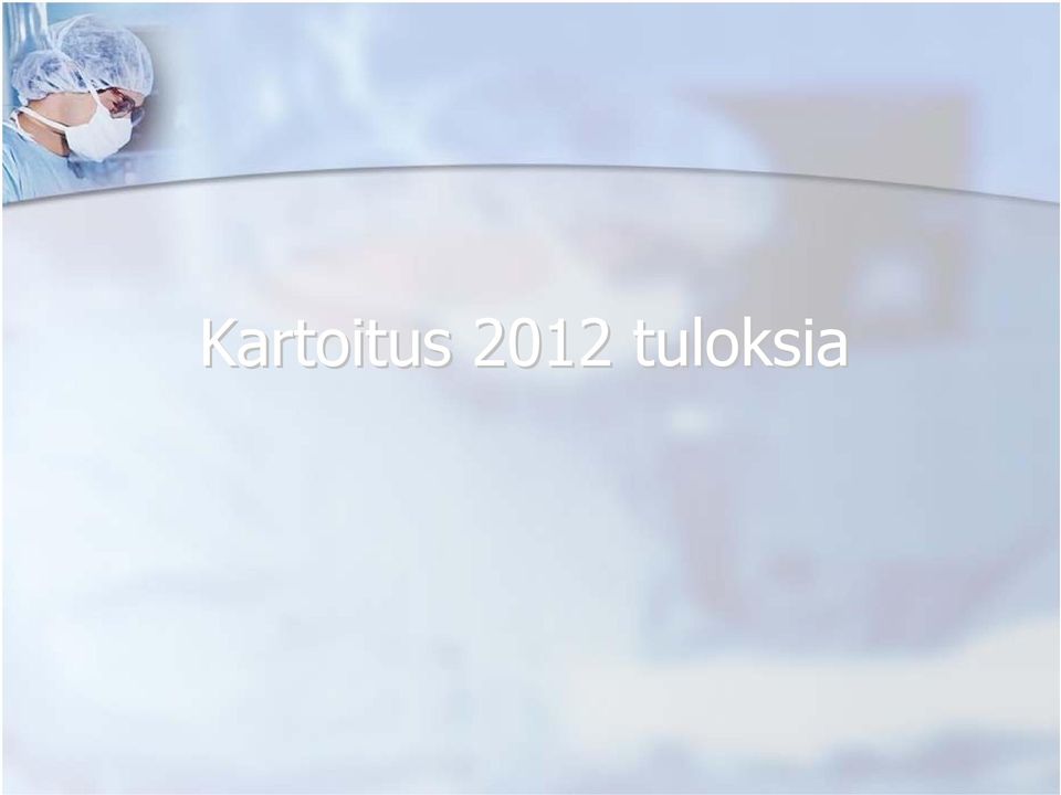 tuloksia