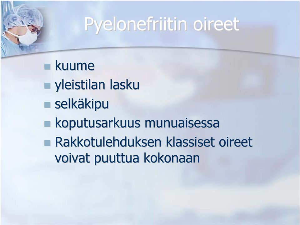 koputusarkuus munuaisessa