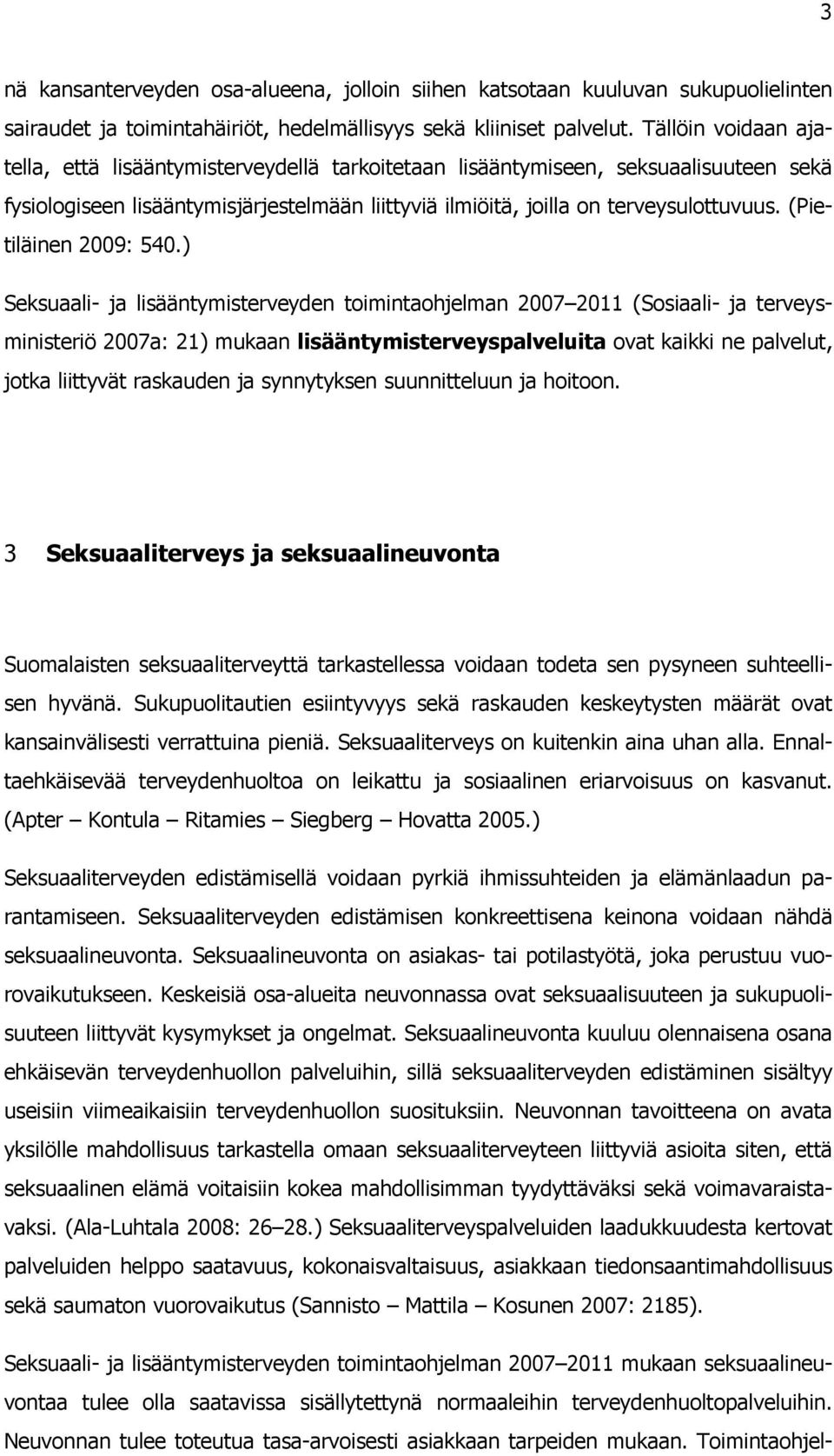 (Pietiläinen 2009: 540.