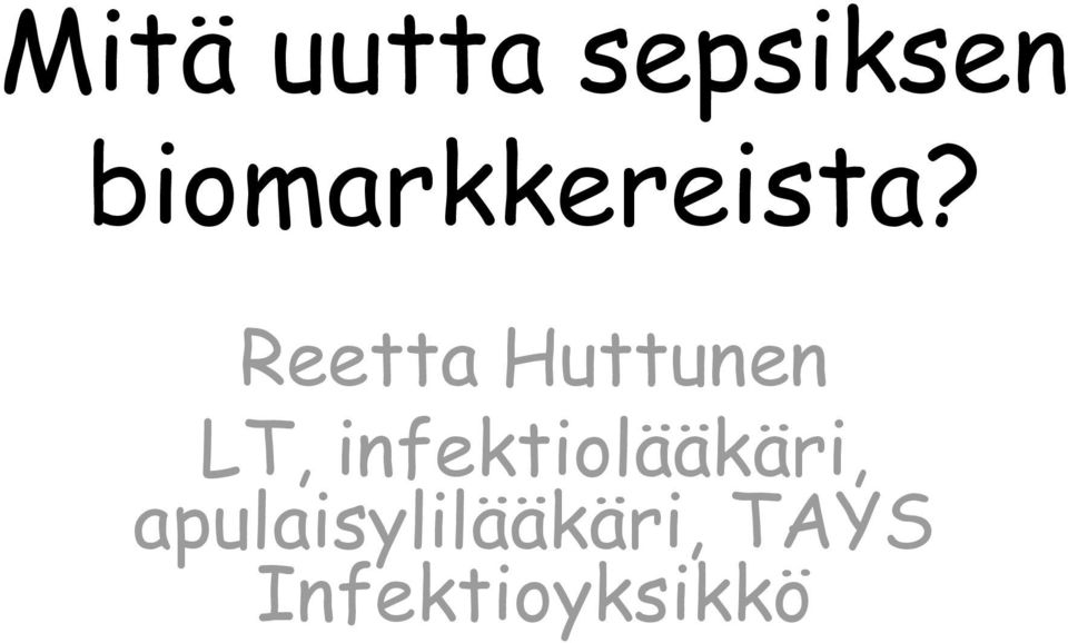 Reetta Huttunen LT,