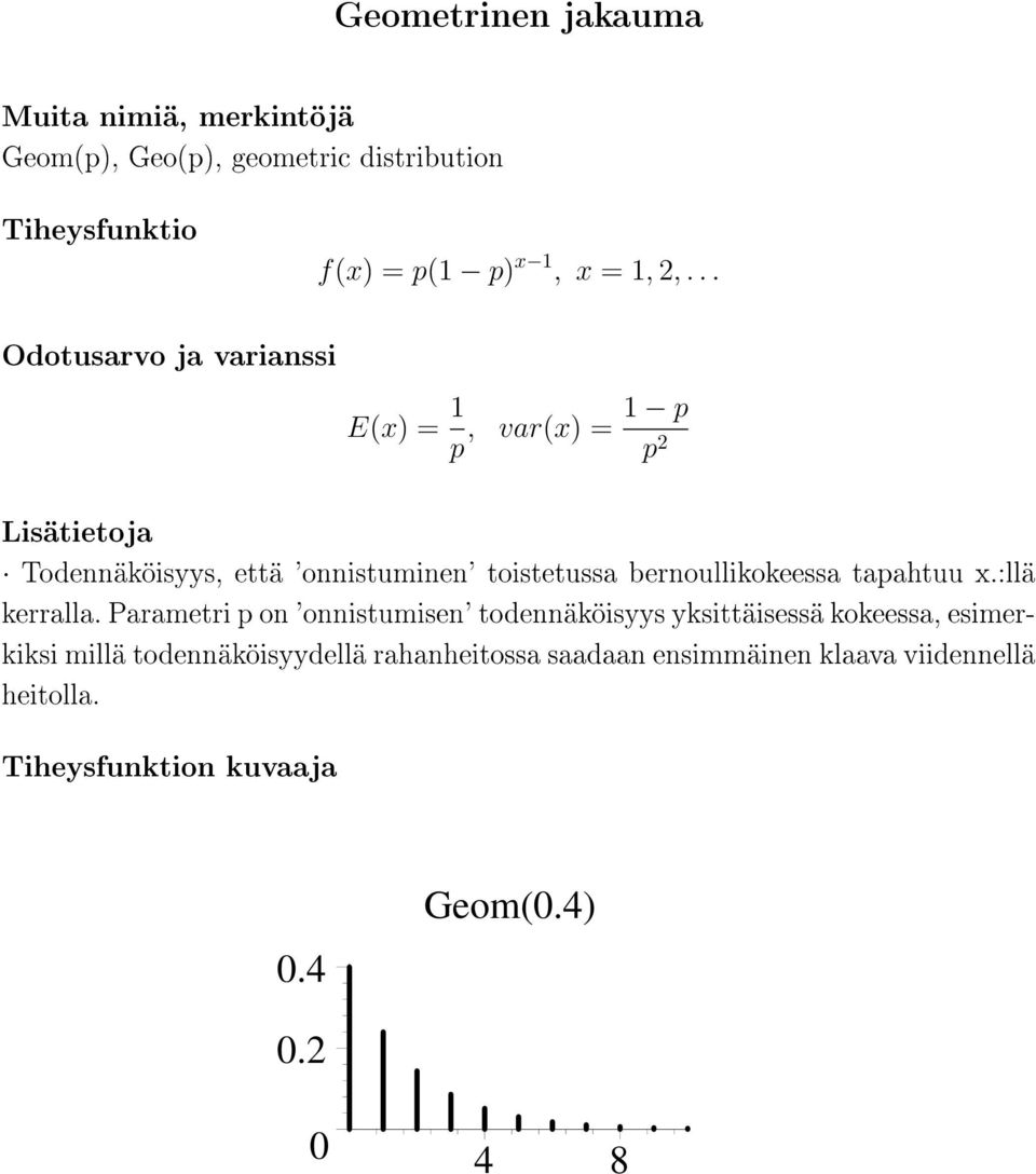 tapahtuu x.:llä kerralla.